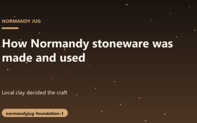 Traditional Normandy Stoneware Production and Historical Household Use